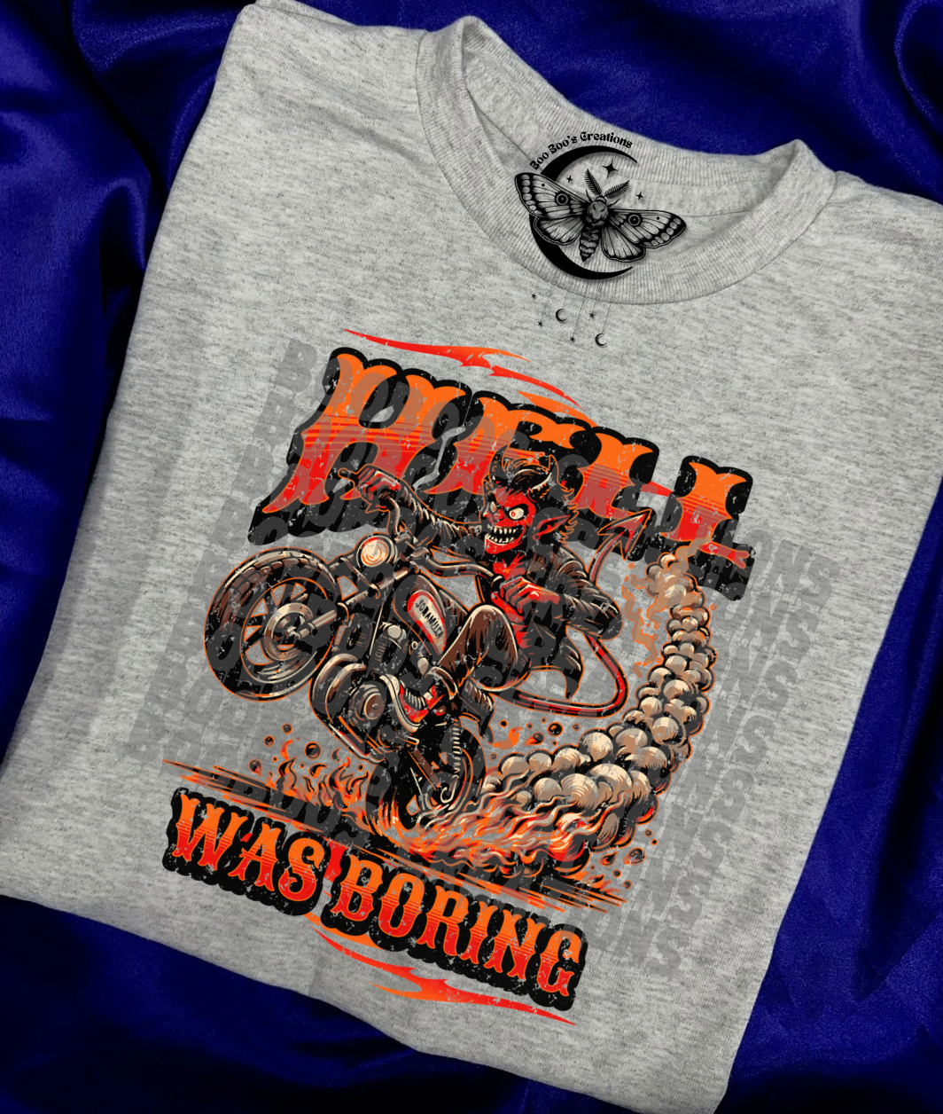 H3ll was boring Unisex sublimation Tshirt ( 5 to 8 business days)