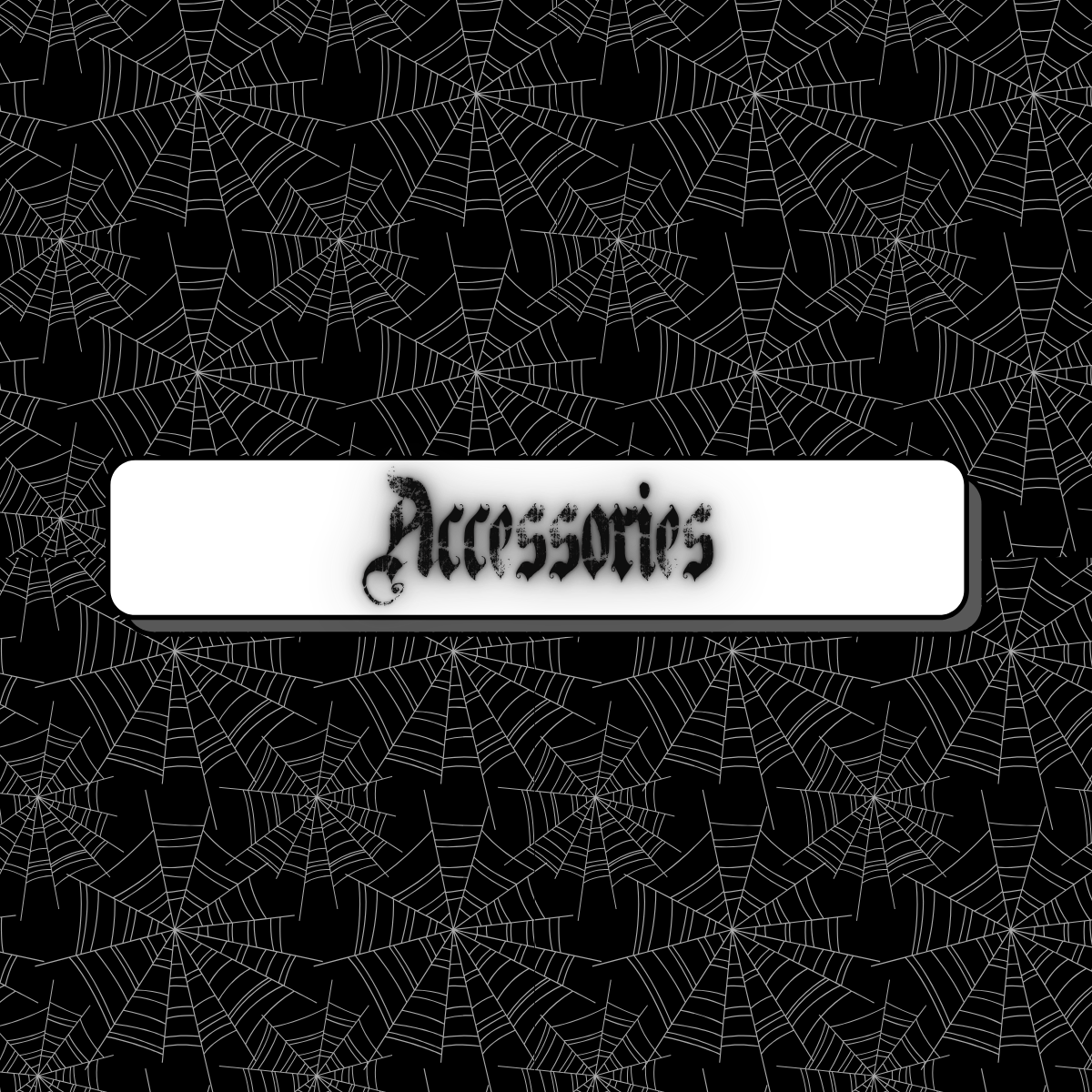 Accessories!