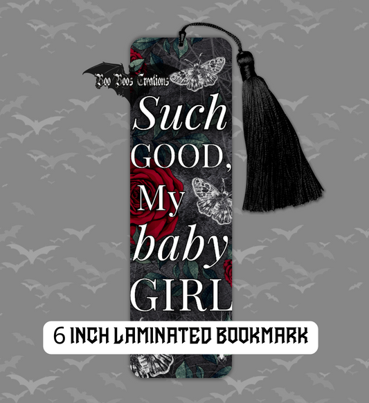 My Baby Girl 6 Inch laminated Bookmark