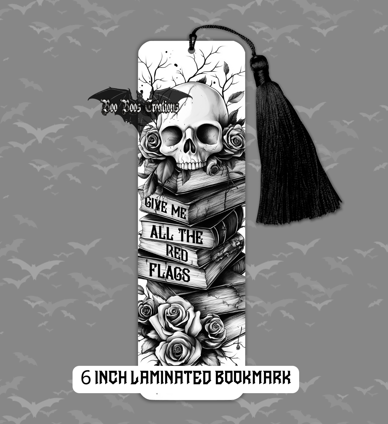 Give me all the red flags 6 Inch laminated Bookmark