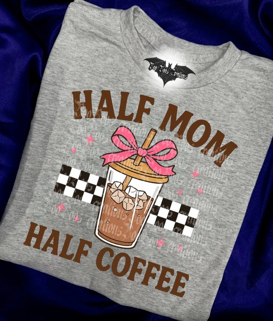 Half Mom Half Coffee - Sublimation Unisex T-shirt