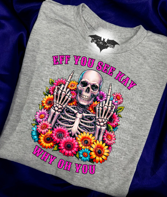 Eff You See Kay - Sublimation Unisex T-shirt